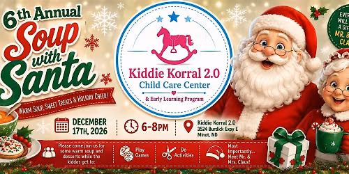 6th Annual Soup with Santa at Kiddie Korral 2.0 Minot