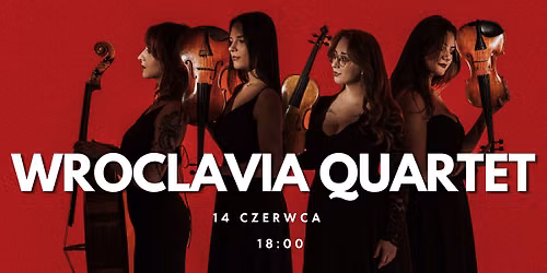 Koncert Muzyki Klasycznej | Wroclavia Quartet | Momenty