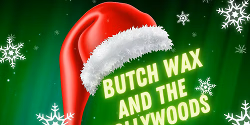 Butch Wax & the Hollywoods Christmas at the Wildey Theater