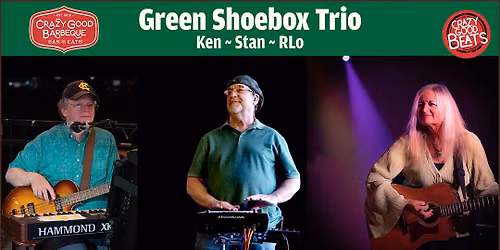 Crazy Good Beats-Green Shoebox Trio