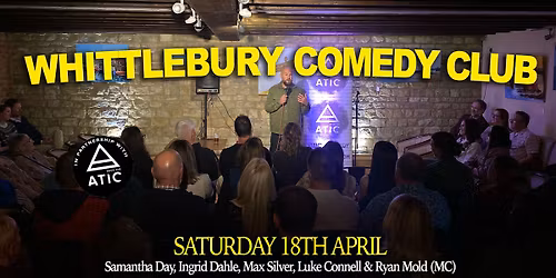 STAND UP COMEDY - APRIL 18TH - WHITTLEBURY
