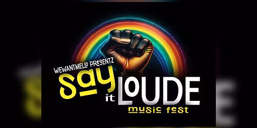 Say It Loude Music Fest