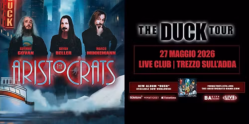 The Aristocrats: The Duck Tour in concerto al Live Club - Trezzo S\/A (MI)
