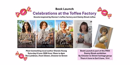 Glenda Young book launch - Celebrations at the Toffee Factory PLUS Dainty Dinah exhibition!