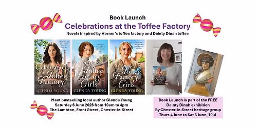 Glenda Young book launch - Celebrations at the Toffee Factory PLUS Dainty Dinah exhibition!
