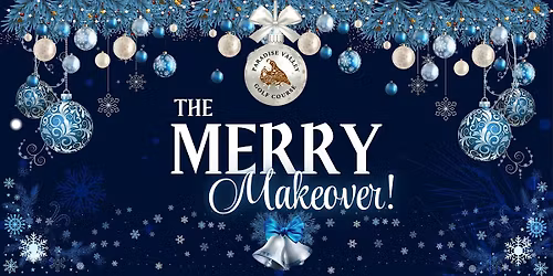 Merry Makeover Launch Party at Paradise Valley Golf Course