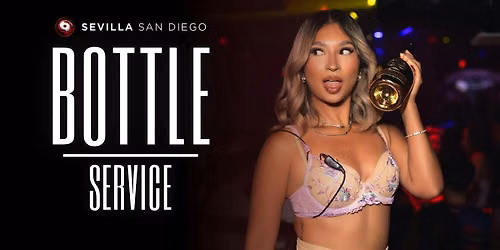 Sevilla Nightclub San Diego | VIP Bottle Service Reservations
