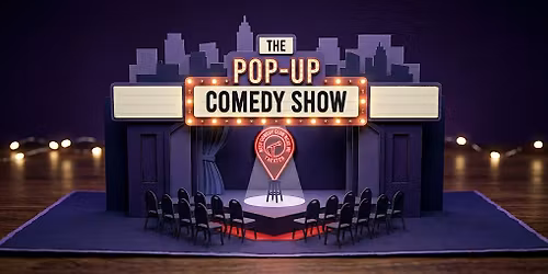 POP UP COMEDY SHOW