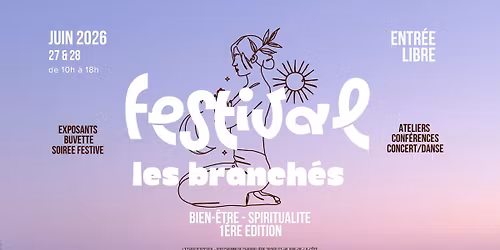 Festival Les Branch\u00e9s - Bien-\u00eatre et Spiritualit\u00e9