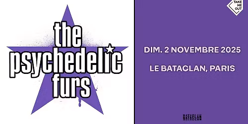 Take Me Out : The Psychedelic Furs en concert au Bataclan, Paris