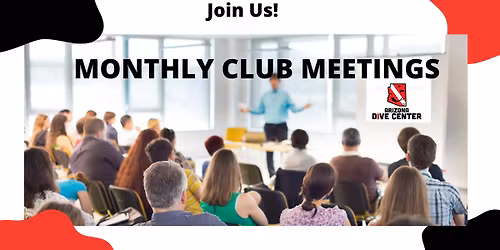 Monthly Club Meeting