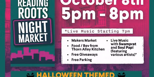 \ud83c\udf83 HALLOWEEN Reading Roots Night Market (Art Market)