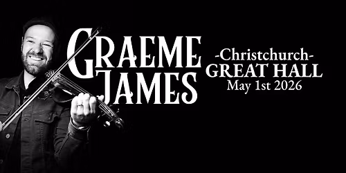 Graeme James - Live at the Great Hall, Christchurch