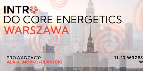 Warsztat INTRO do Core Energetics