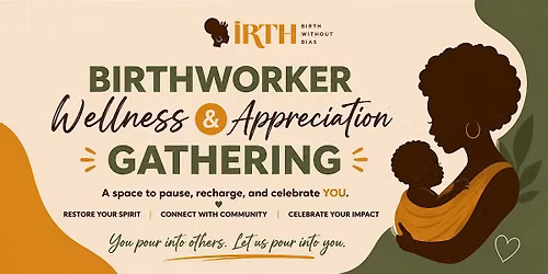 Birthworker Appreciation & Wellness Gathering