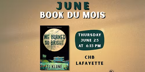June Book du Mois: We Burned So Bright by TJ Klune!