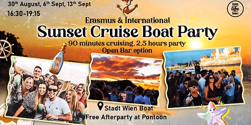 Sunset Cruise & Daytime Boat Party by ELB \u2718 30th Aug, 6th Sept, 13th Sept \u2718 Stadt Wien Boat