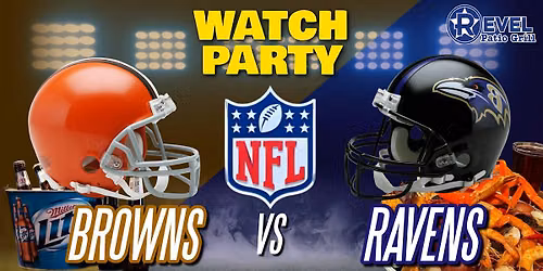 Browns Vs. Ravens - NFL Watch Party at The Revel!