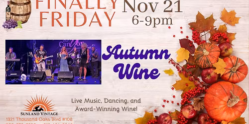 FINALLY FRIDAY with Autumn Wine