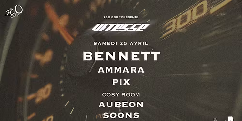 Zoo Corp -  VITESSE 003 : BENNETT, AMMARA & more