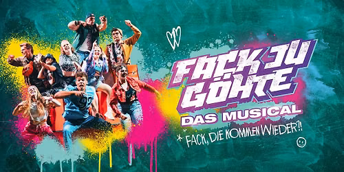 FACK JU G\u00d6HTE \u2013 Das Musical
