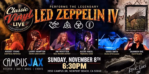 Classic Vinyl Live Performs Led Zeppelin lV in its entirety on Sunday, November 8th at Campus Jax!