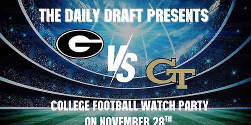 UGA vs GA Tech Watch Party at The Daily Draft