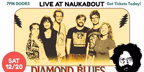 Diamond Blues: A Tribute to Jerry Garcia (NO COVER) - Live @ Naukabout 12\/20\/25