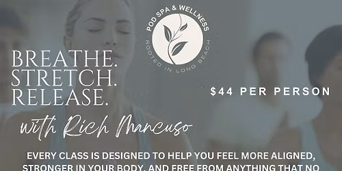 BSR: Breathe, Stretch & Release with Rich Mancuso