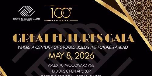 Great Futures Gala - 100th Year Celebration