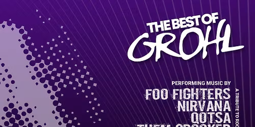 The Best Of Grohl (Foo Fighters, Nirvana, QOTSA) - Bristol