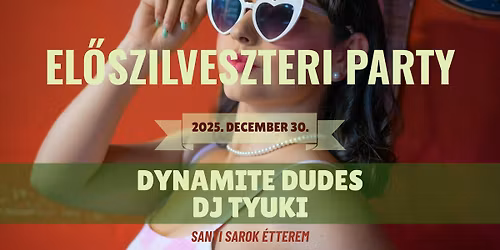 El\u0151szilveszteri buli a Sanyi Sarkon \u2013 Dynamite Dudes & DJ Tyuki live