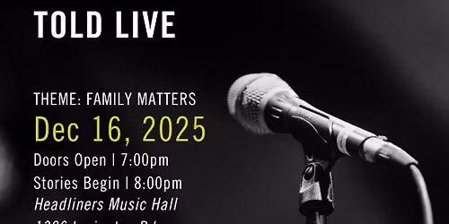 The Moth Louisville StorySLAM: FAMILY MATTERS