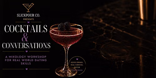 Cocktails & Conversations | A Mixology Workshop