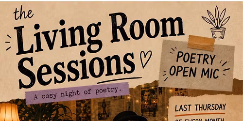 The Living Room Sessions - Poetry Open Mic
