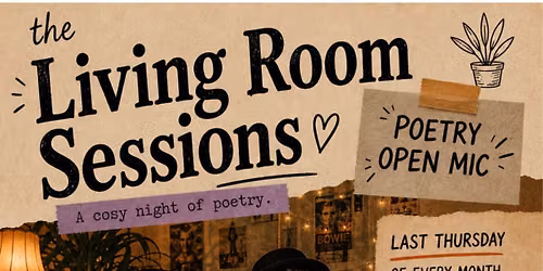 The Living Room Sessions - Poetry Open Mic