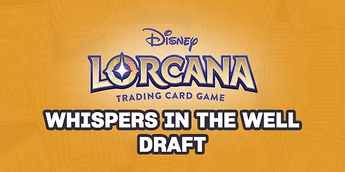 Lorcana | Whispers in the Well Draft