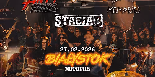 AntyRefleks + Stacja B + Day of Memories | Bia\u0142ystok