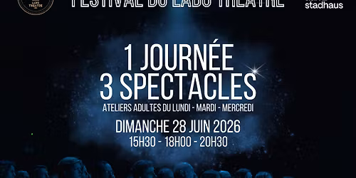 Festival du labo theatre \u2013 28 juin 2026 \u2013 aalt stadhaus