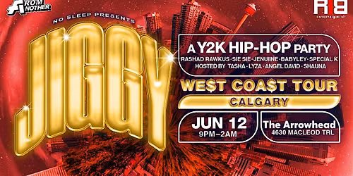 JIGGY: A Y2K HIP HOP PARTY - YYC TAKEOVER