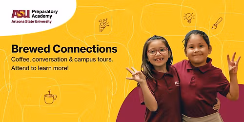 Brewed Connections at ASU Prep South Phoenix Elementary