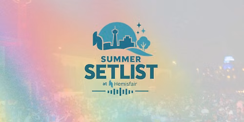 Summer Setlist at Hemisfair