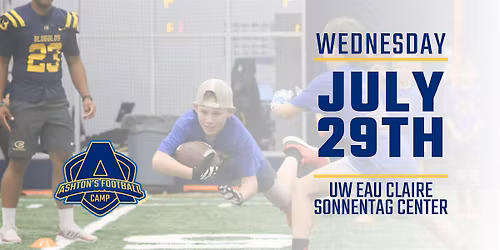 Ashton's Football Camp: 6th Annual