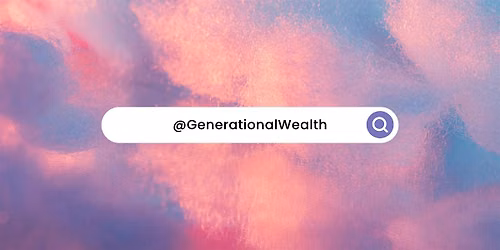 Generational Wealth Lunch and Learn