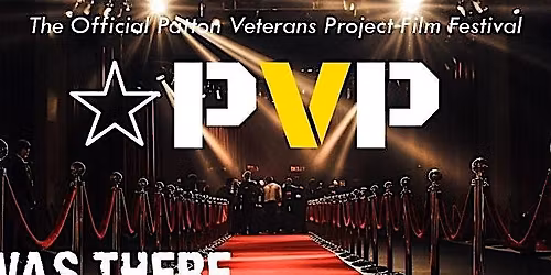 Patton Veterans Project 'I Was There' Film Screening - PPSC & Mt. Carmel