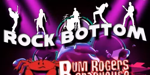 Rock Bottom Live @ Bum Rogers