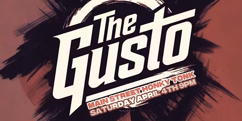 The Gusto @ Main Street Honky Tonk! 