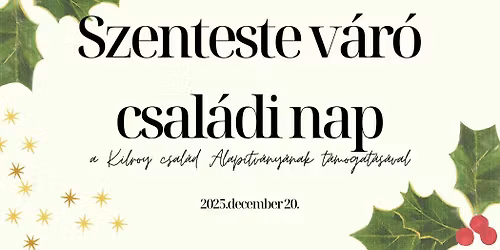 Szenteste v\u00e1r\u00f3 csal\u00e1di nap