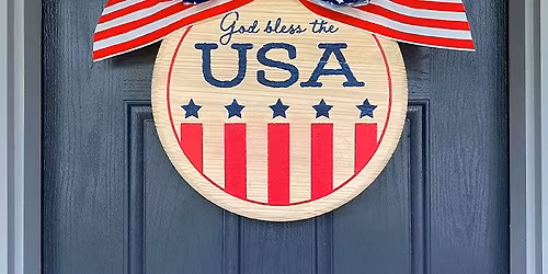 Memorial Day - DAYTIME DIY Pick Your Project Workshop