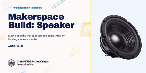 Makespace Build: Speaker
